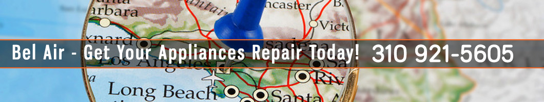 Bel Air Appliances Repair and Service. Tel: (800) 530-7906